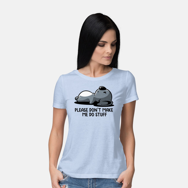 Please Don't Make Me Do Stuff-Womens-Basic-Tee-koalastudio