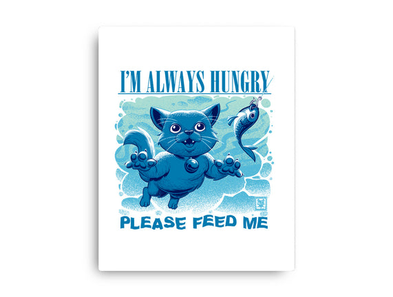 I Am Always Hungry