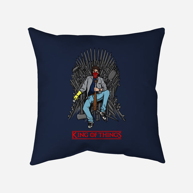 King Of Things-None-Removable Cover w Insert-Throw Pillow-Cammerel