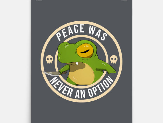 Never An Option Frog