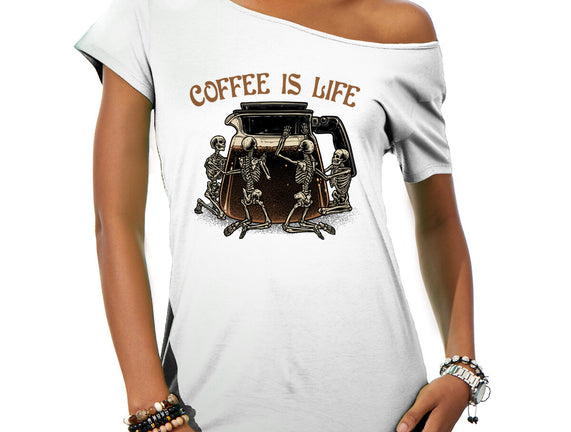 Coffee Is Life