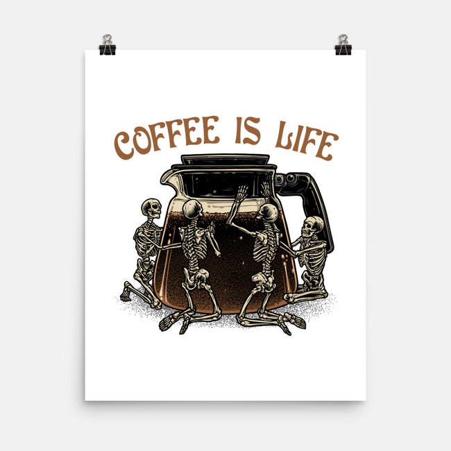 Coffee Is Life-None-Matte-Poster-glitchygorilla