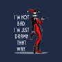 I'm Not Bad-Unisex-Crew Neck-Sweatshirt-zascanauta