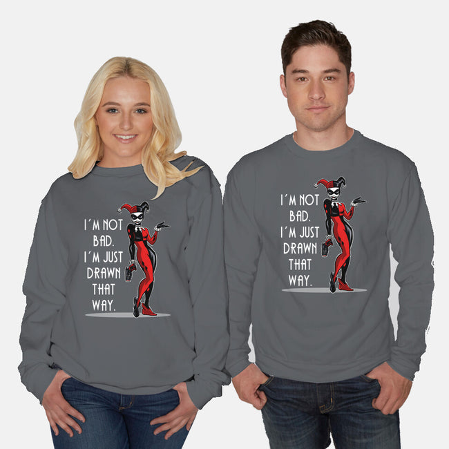 I'm Not Bad-Unisex-Crew Neck-Sweatshirt-zascanauta