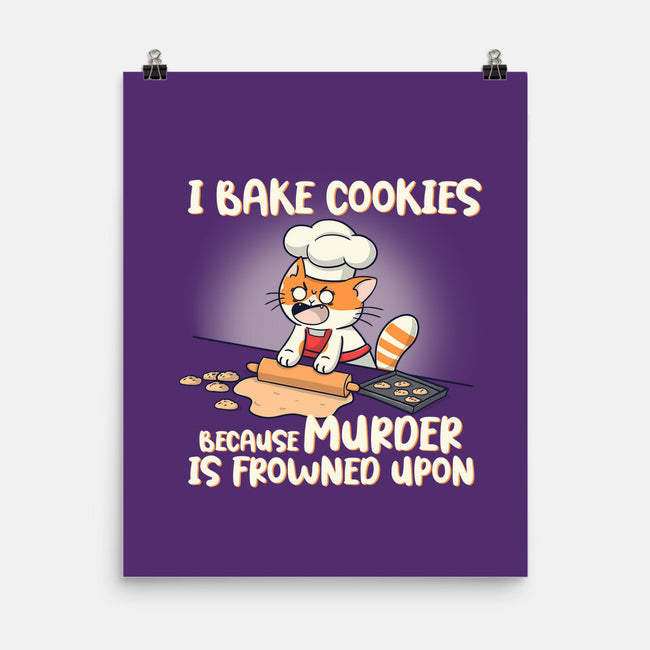 I Bake Cookies-None-Matte-Poster-Freecheese