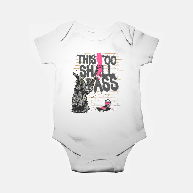 This Too Shall Not Pass-Baby-Basic-Onesie-glitchygorilla