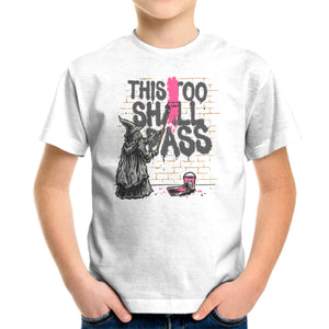 This Too Shall Not Pass