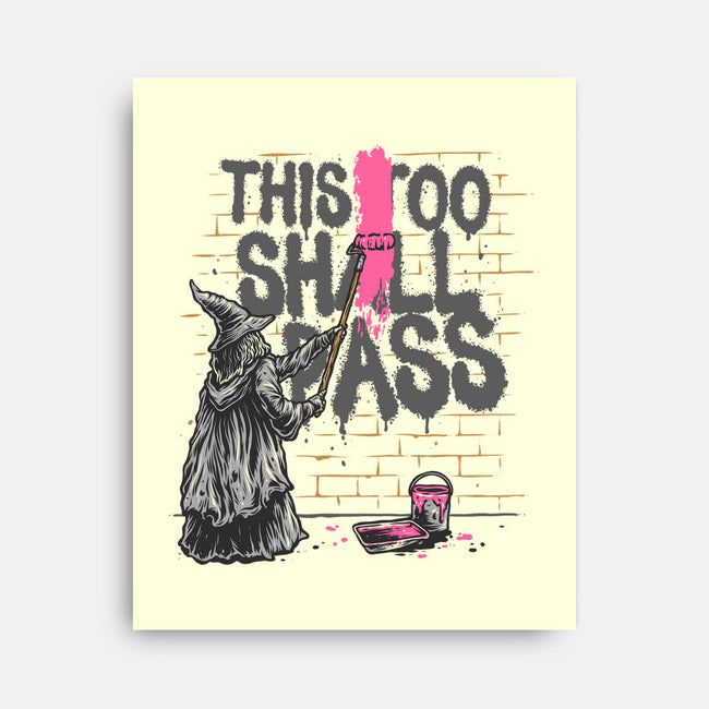 This Too Shall Not Pass-None-Stretched-Canvas-glitchygorilla