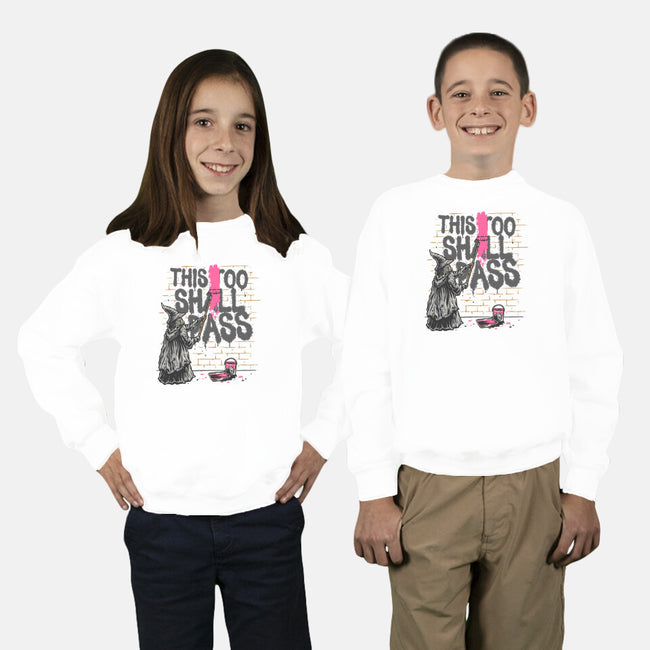 This Too Shall Not Pass-Youth-Crew Neck-Sweatshirt-glitchygorilla