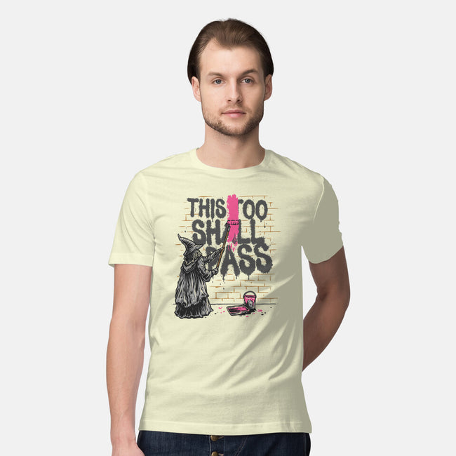 This Too Shall Not Pass-Mens-Premium-Tee-glitchygorilla