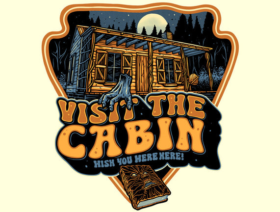 Visit The Cabin