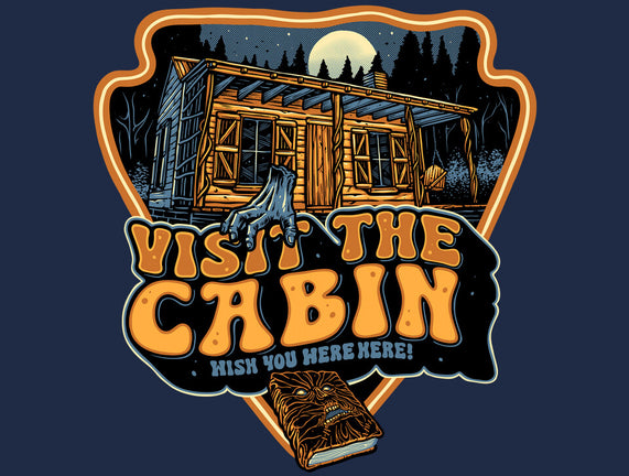 Visit The Cabin