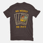No Mercy No Pity-Womens-Basic-Tee-kg07