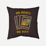 No Mercy No Pity-None-Removable Cover w Insert-Throw Pillow-kg07