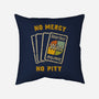 No Mercy No Pity-None-Removable Cover w Insert-Throw Pillow-kg07