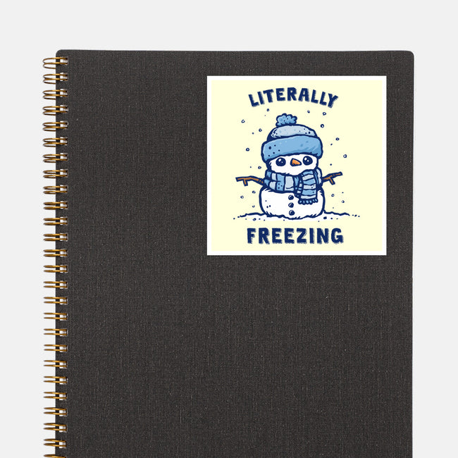 Literally Freezing-None-Glossy-Sticker-kg07