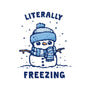 Literally Freezing-None-Glossy-Sticker-kg07