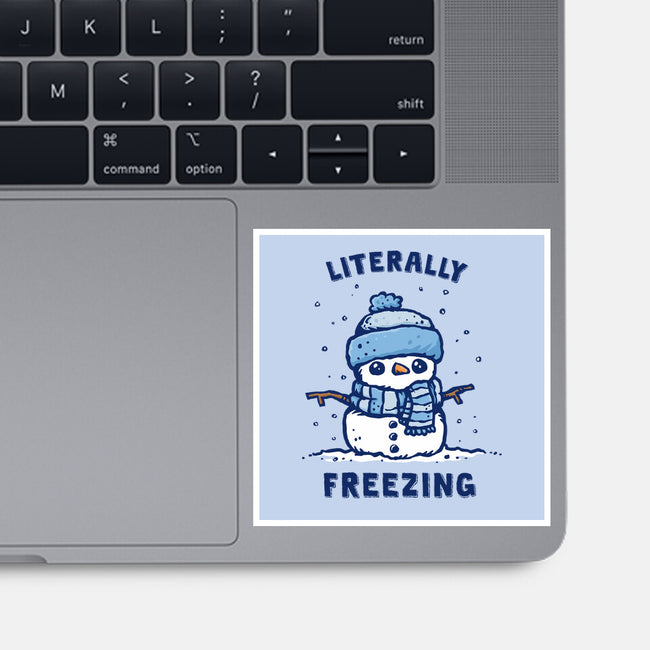 Literally Freezing-None-Glossy-Sticker-kg07