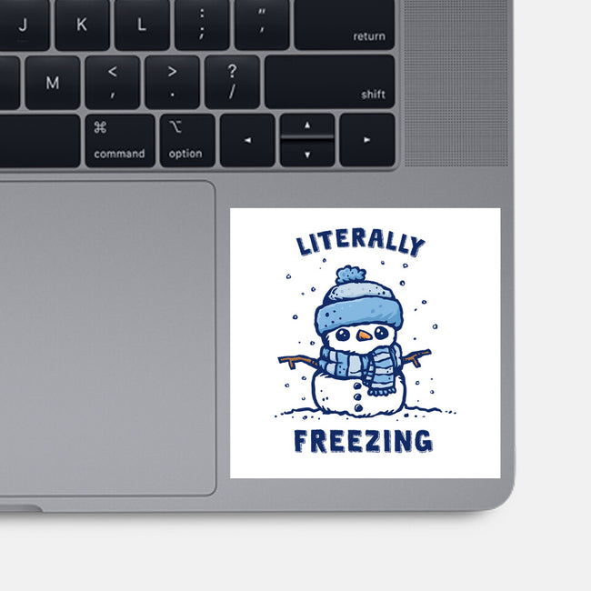 Literally Freezing-None-Glossy-Sticker-kg07