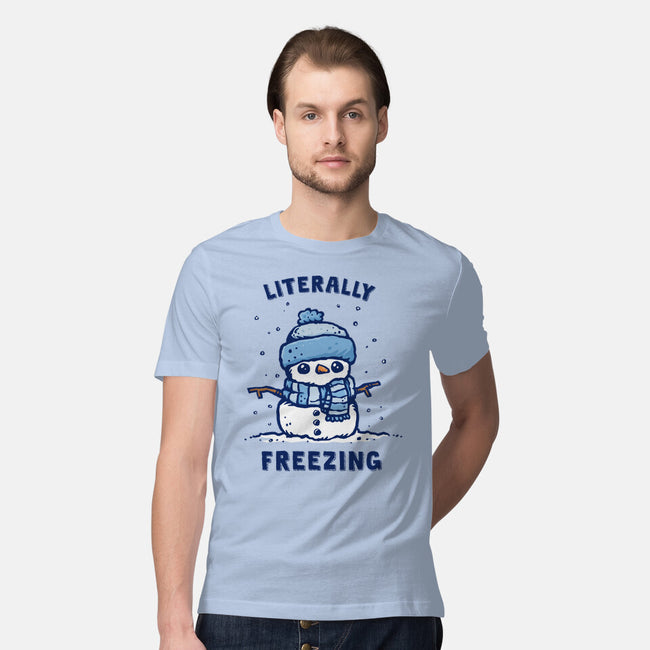 Literally Freezing-Mens-Premium-Tee-kg07