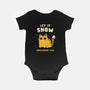 Let It Snow Somewhere Else-Baby-Basic-Onesie-kg07