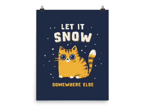 Let It Snow Somewhere Else