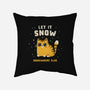 Let It Snow Somewhere Else-None-Removable Cover w Insert-Throw Pillow-kg07