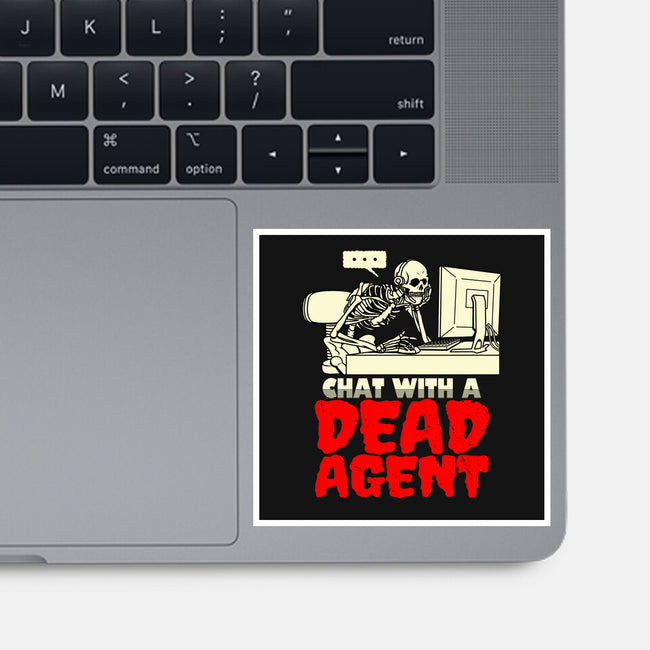 Chat With A Dead Agent-None-Glossy-Sticker-Boggs Nicolas