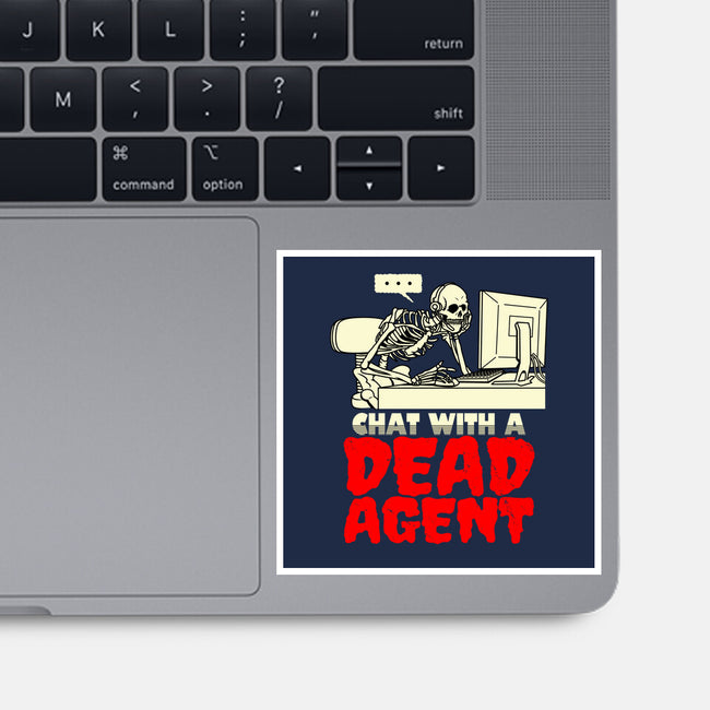 Chat With A Dead Agent-None-Glossy-Sticker-Boggs Nicolas