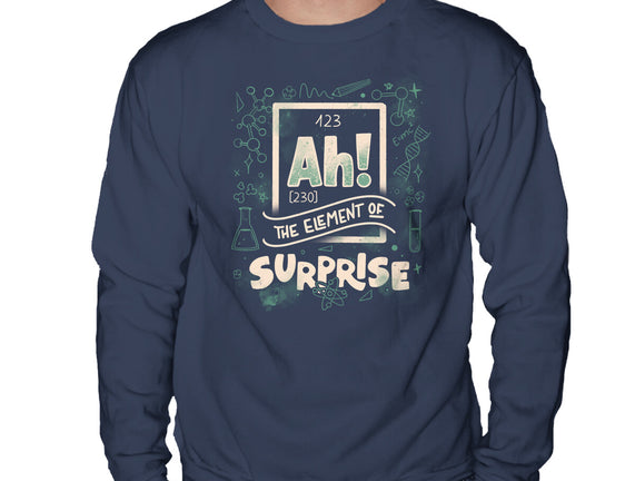 Ah The Element Of Surprise