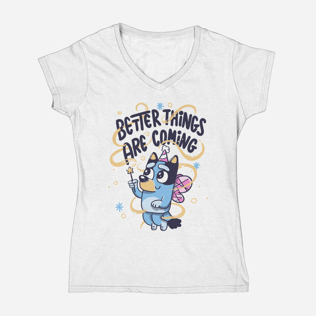 Better Things Are Coming-Womens-V-Neck-Tee-tobefonseca