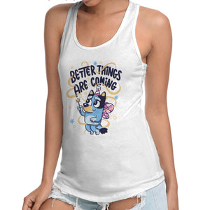 Better Things Are Coming