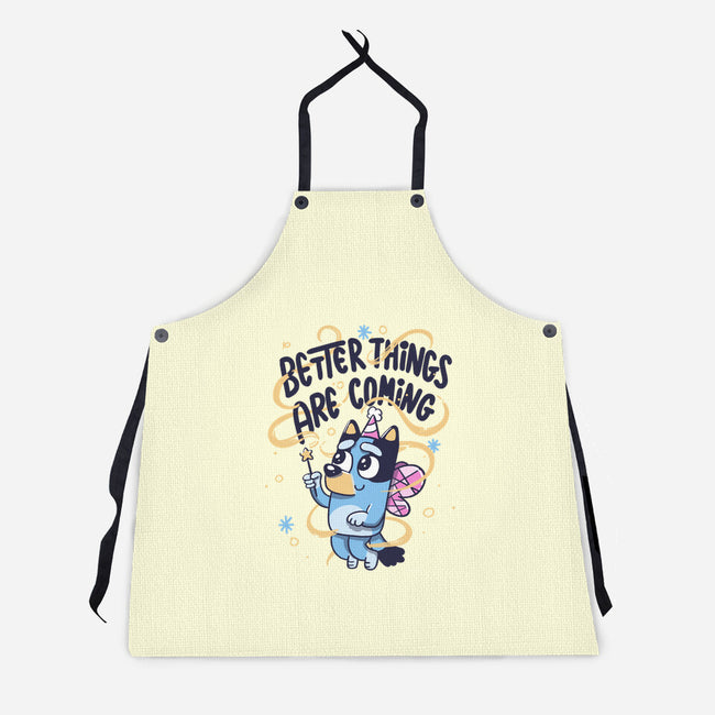 Better Things Are Coming-Unisex-Kitchen-Apron-tobefonseca