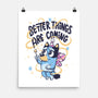 Better Things Are Coming-None-Matte-Poster-tobefonseca