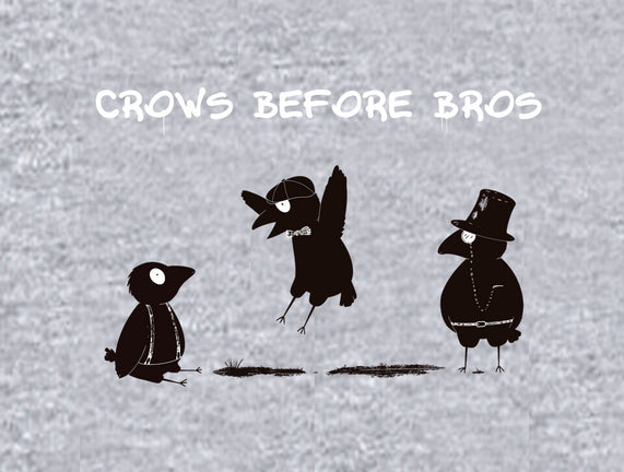 Crows Before Bros