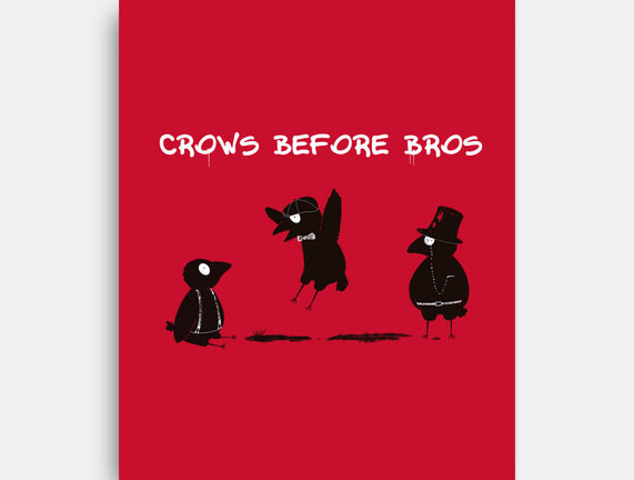 Crows Before Bros