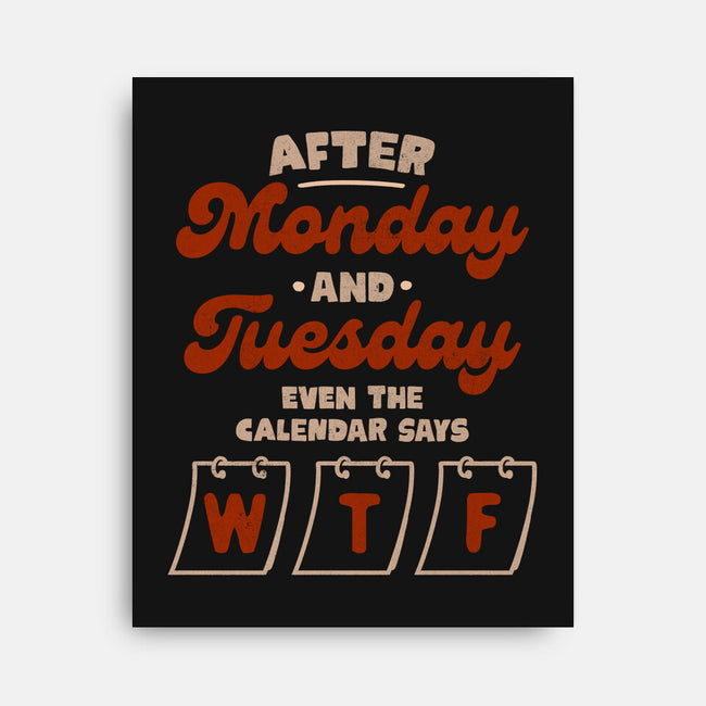 The Calendar Says WTF-None-Stretched-Canvas-koalastudio