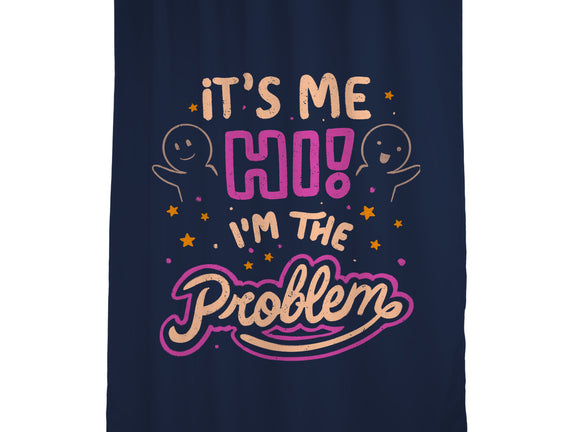 Hi I'm The Problem