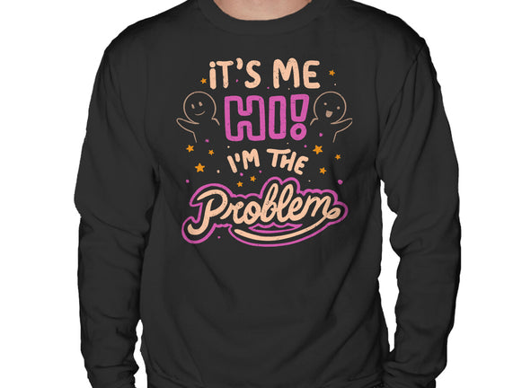 Hi I'm The Problem
