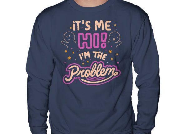Hi I'm The Problem