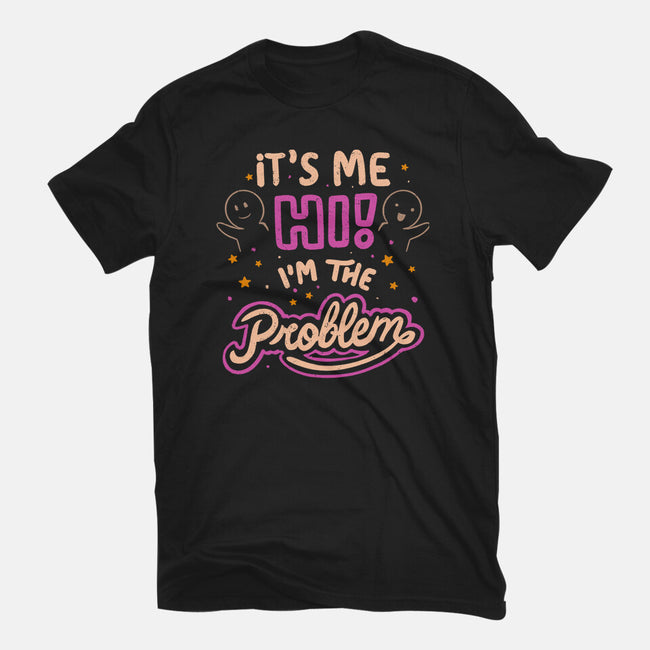 Hi I'm The Problem-Womens-Fitted-Tee-koalastudio