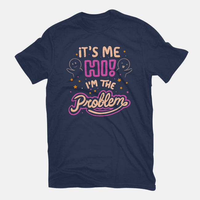 Hi I'm The Problem-Unisex-Basic-Tee-koalastudio