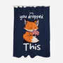 You Dropped This-None-Polyester-Shower Curtain-fanfabio