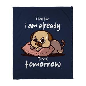 I Am Already Tired Tomorrow