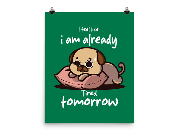 I Am Already Tired Tomorrow