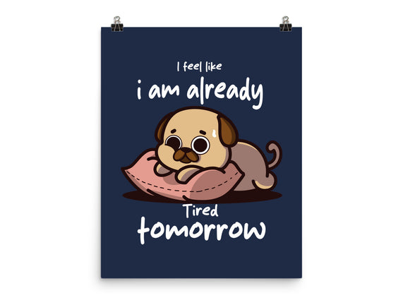 I Am Already Tired Tomorrow