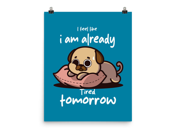 I Am Already Tired Tomorrow