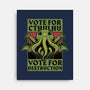 Vote Cthulhu Destruction-None-Stretched-Canvas-Studio Mootant