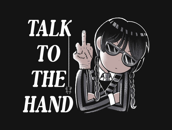 Talk To The Hand