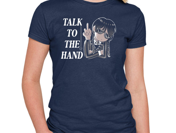 Talk To The Hand